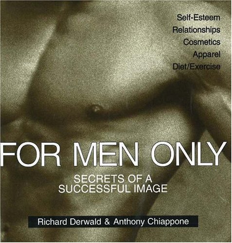 Imagen de archivo de For Men Only: Secrets of a Successful Image a la venta por Hay-on-Wye Booksellers