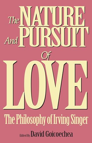 9780879759124: The Nature and Pursuit of Love (Psychotherapy)