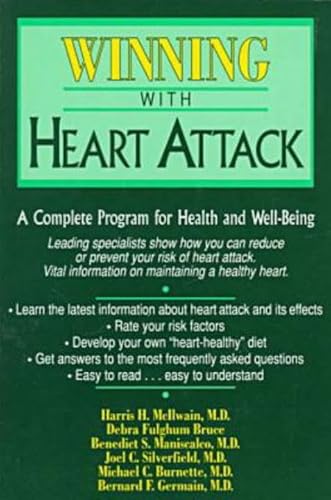 Imagen de archivo de Winning with Heart Attack: A Complete Program for Health and Well-Being a la venta por Hay-on-Wye Booksellers