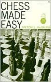 Stock image for Chess Made Easy for sale by Books of the Smoky Mountains