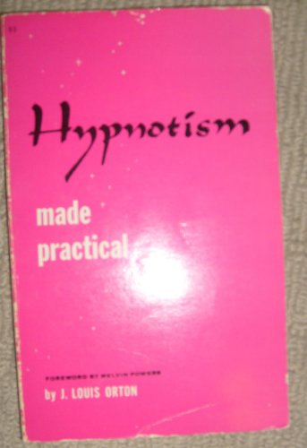 Stock image for Hypnotism Made Practical for sale by Half Price Books Inc.