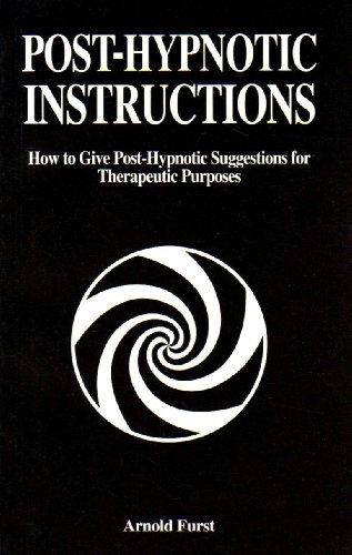 Stock image for Post-Hypnotic Instructions: Suggestions for Therapy for sale by HPB-Diamond