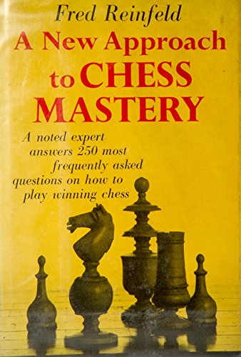 Beispielbild fr A New Approach to Chess Mastery zum Verkauf von Books From California