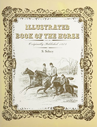 Stock image for Illustrated Book of the Horse for sale by Half Price Books Inc.
