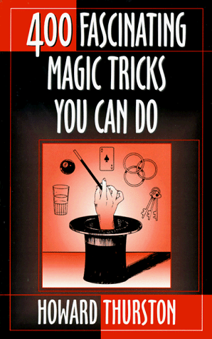 Stock image for Four-Hundred Fascinating Magic Tricks You Can Do for sale by G W Jackson
