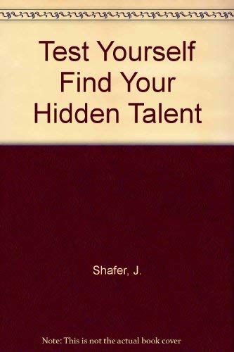 Test Yourself Find Your Hidden Talent