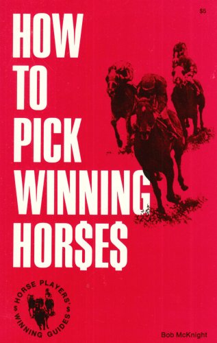 Stock image for How to Pick Winning Horses for sale by HPB-Emerald
