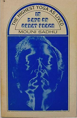 Imagen de archivo de In Days of Great Peace: The Highest Yoga As Lived a la venta por Syber's Books