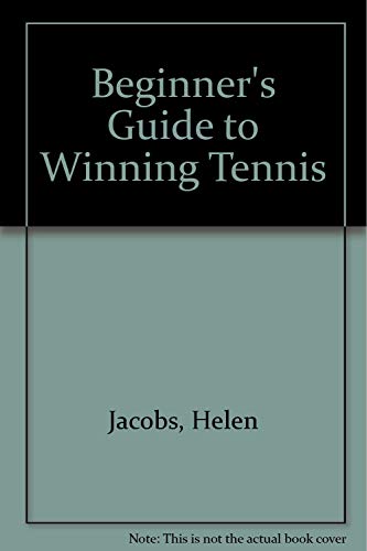 Imagen de archivo de Beginner's Guide to Winning Tennis a la venta por Books to Die For