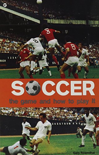 Stock image for Soccer the Game and How to Play It for sale by Wonder Book