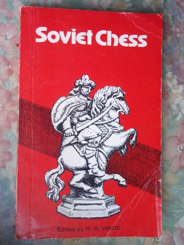 Stock image for Soviet chess [Jan 01, 1976] Wade, Robert Graham for sale by Sperry Books