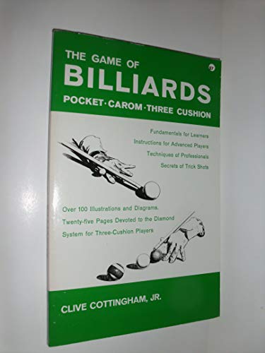 Imagen de archivo de Game of Billiards: Pocket, Carom, Three Cushion a la venta por Wonder Book