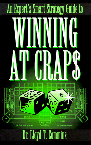 Stock image for An Expert's Smart Strategy Guide to Winning at Crap$ for sale by Gulf Coast Books