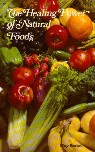 Beispielbild fr The Healing Power of Natural Foods zum Verkauf von Wonder Book