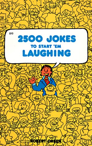 Beispielbild fr 2500 Jokes to Start'Em Laughing zum Verkauf von Wonder Book