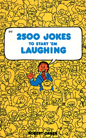 Stock image for 2500 Jokes to Start'Em Laughing for sale by Wonder Book
