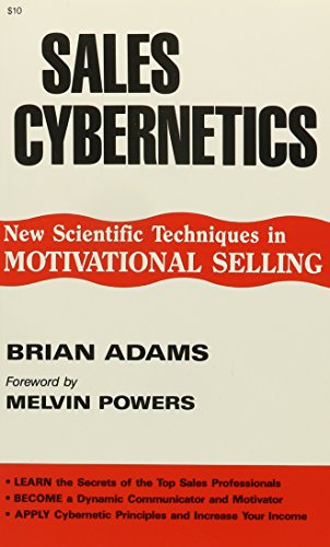 Beispielbild fr Sales Cybernetics : New Scientific Techniques in Motivational Selling zum Verkauf von Better World Books