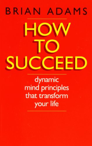 How to Succeed (9780879804138) by Adams, Brian