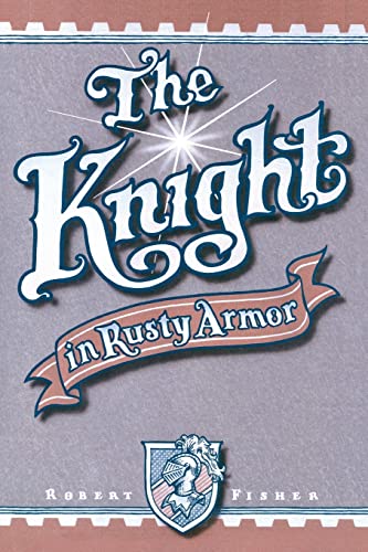 The Knight in Rusty Armore
