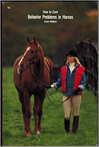 Imagen de archivo de How to Cure Behavior Problems in Horses (Horse Lovers' Library) a la venta por Wonder Book