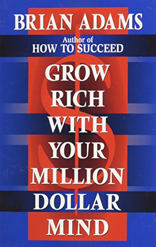 Imagen de archivo de Grow Rich With Your Million Dollar Mind a la venta por Once Upon A Time Books