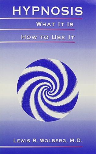 Stock image for Hypnosis: What It Is, How to Use It for sale by ThriftBooks-Dallas