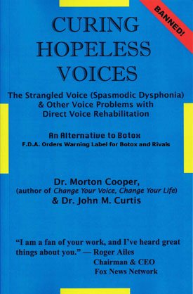 9780879804558: Curing Hopeless Voices: The Strangled Voice and Other Voice Problems with Direct Voice Rehabilitation