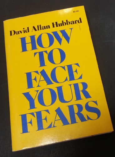 9780879810160: How To Face Your Fears