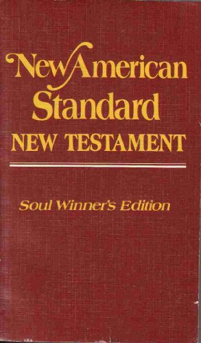 Imagen de archivo de New American Standard New Testament: Soul Winner's Edition a la venta por ThriftBooks-Dallas