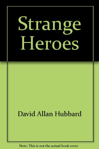 Beispielbild fr Strange Heroes zum Verkauf von Better World Books