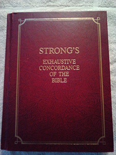 9780879816261: Strong's Exhaustive Concordance (Complete and Unabridged)