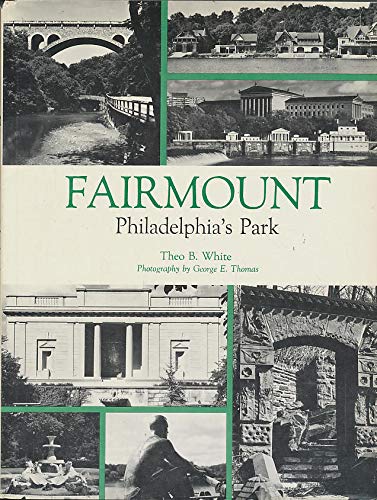 Stock image for Fairmount, Philadelphia's Park: A History for sale by RW Books