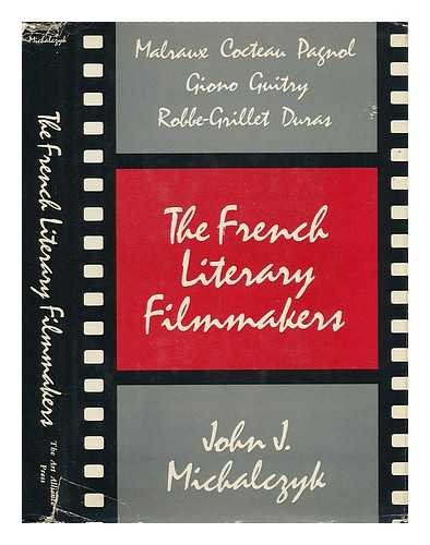 Imagen de archivo de The French Literary Filmmakers a la venta por Lowry's Books