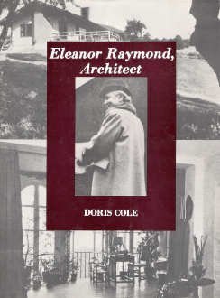 Stock image for Eleanor Raymond, Architect for sale by Fahrenheit's Books
