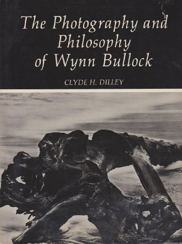 The Photography and Philosophy of Wynn Bullock