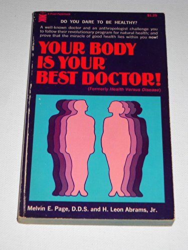 Stock image for Your Body Is Your Best Doctor for sale by Front Cover Books