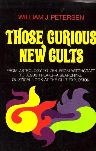 Beispielbild fr Those Curious New Cults zum Verkauf von Better World Books