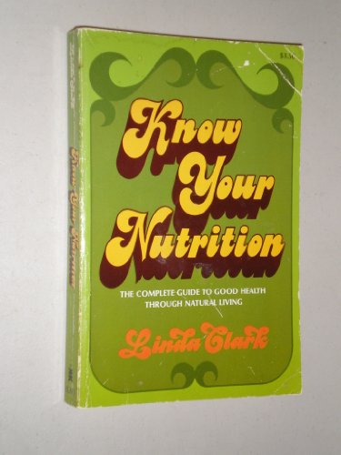 Stock image for Know Your Nutrition for sale by Your Online Bookstore