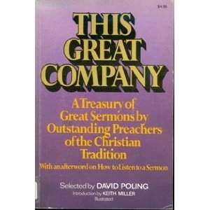Beispielbild fr This Great Company: A Treasury of Sermons by Outstanding Preachers of the Christian Tradition zum Verkauf von ThriftBooks-Dallas