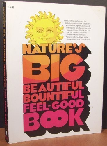 9780879831332: Nature's Bountiful Feel Good Book