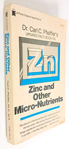 Stock image for Dr. Carl C. Pfeiffer's Updated Fact/Book on Zinc and Other Micro-Nutrients for sale by Front Cover Books