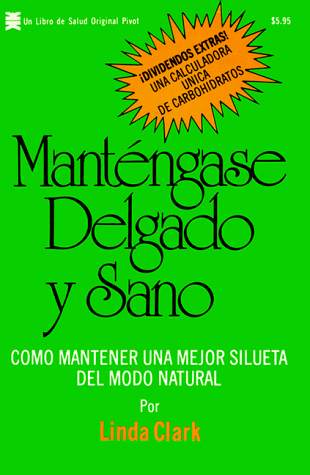 Mantegase Delgado Y Sano (9780879831875) by Clark, Linda