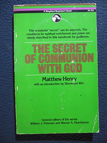 Beispielbild fr The Secret of Communion with God zum Verkauf von Better World Books