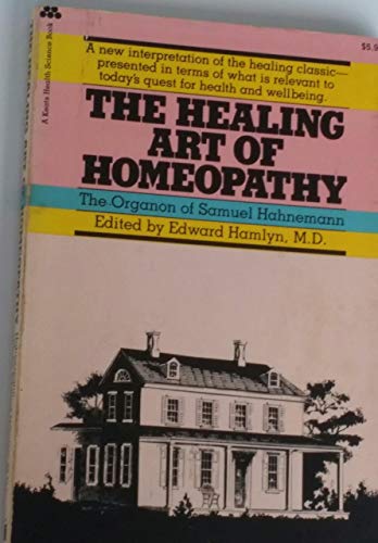 Beispielbild fr The Healing Art of Homeopathy zum Verkauf von ThriftBooks-Dallas