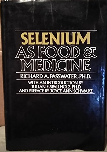 9780879832377: Selenium As Food and Medicine