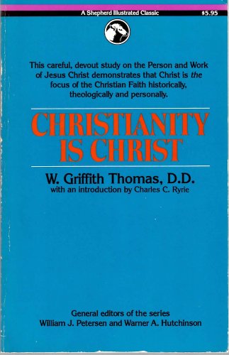 Imagen de archivo de Christianity is Christ a la venta por ThriftBooks-Atlanta
