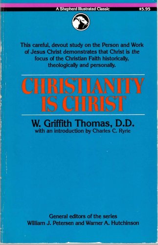 Stock image for Christianity is Christ for sale by ThriftBooks-Atlanta