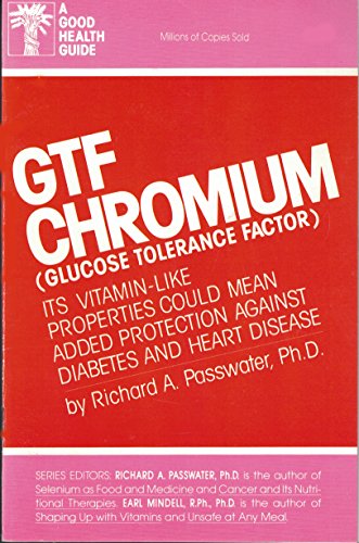 Stock image for Glucose Tolerance Factor Chromium (Good Health Guides) for sale by Wonder Book