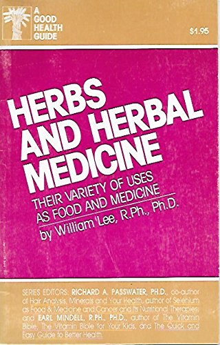 9780879832940: Herbs and Herbal Medicine (Good Health Guides)