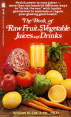 Stock image for Raw Fruit and Vegetable Juices and Drinks for sale by Better World Books